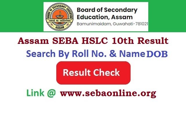 Assam SEBA HSLC Class 10th Result 2026 Declared Check By Link
