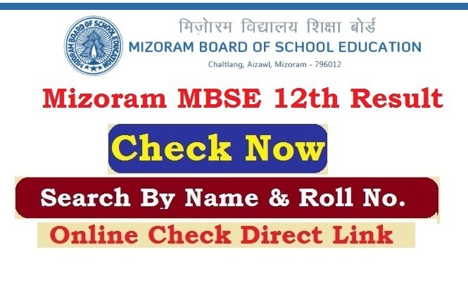 Mizoram MBSE 12th Result 2026 Check Online By Name & Roll No.