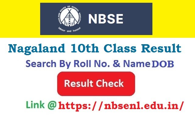 Nagaland NBSE 10th Class Result 2026 Check By Roll No.
