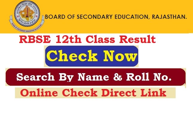 Rajasthan Board RBSE 12th Class Result 2026 Search Online By Name & Roll No