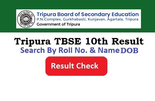 Tripura TBSE 10th Result 2026 Check By Roll No. Search Direct Link