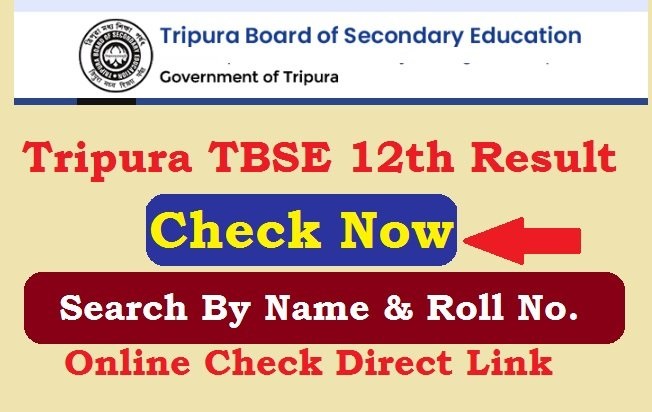 Tripura TBSE 12th Result 2026 By Roll No Link 